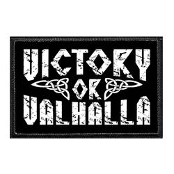 VICTORY OR VALHALLA