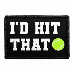 TENNIS – I'D HIT THAT - TENNIS