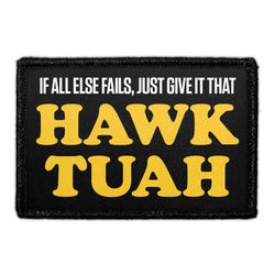 HAWK TUAH – If All Ekse Fails, Just Give It That Hawk Tuah