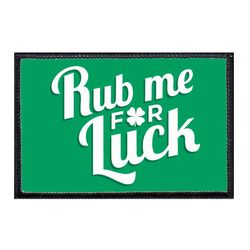 RUB ME FOR LUCK - GREEN BACKGROUND