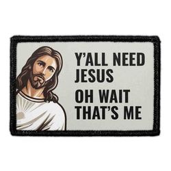 JESUS, THAT'S FUNNY – Y'All Need Jesus Oh Wait That's Me