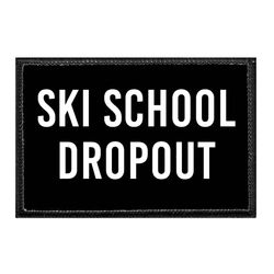 SKIING & SNOWBOARDING – SKI SCHOOL DROPOUT