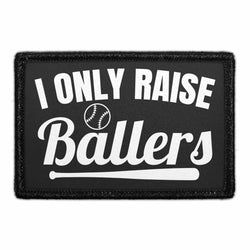 BASEBALL – I Only Raise Ballers