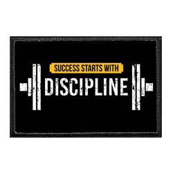 SUCCESS STARTS WITH DISCIPLINE