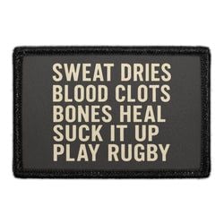 Rugby Collection: – Sweat Dries. Blood Clots. Bones Heal. Suck It Up. Play Rugby