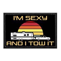 I'M SEXY AND I TOW IT