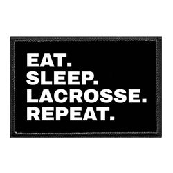 EAT SLEEP LACROSSE REPEAT