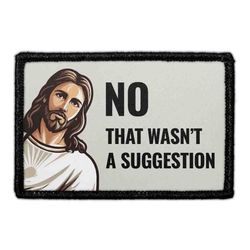 JESUS, THAT'S FUNNY – No That Wasn’t a Suggestion