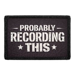 POLICE – Probably Recording This