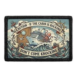 Caution - If The Cabin Is Rocking Don't Come Knocking