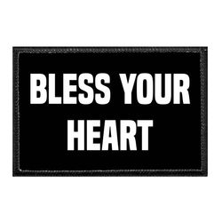 BLESS YOUR HEART