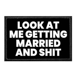 WEDDING - GROOM – LOOK AT ME GETTING MARRIED AND SHIT