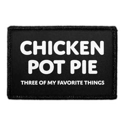 MARIJUANA, WE'D SMOKE THAT – CHICKEN POT PIE THREE OF MY FAVORITE THINGS