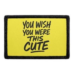 DOGS - FUNNY & SASSY – You Wish You Were This Cute