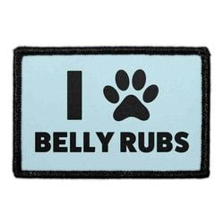 I Love Belly Rubs