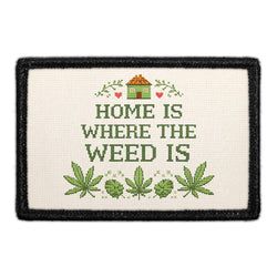 MARIJUANA, WE'D SMOKE THAT – Home is Where The Weed Is
