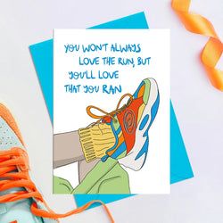 Message – You Won't Always Love the Run