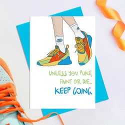 Message – Unless You Puke, Faint or Die... Keep Going